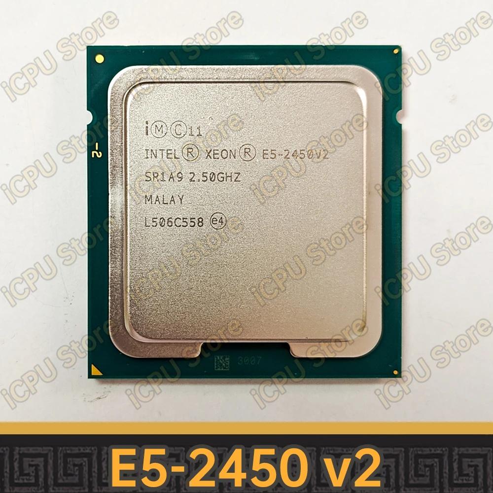  E5-2450v2 SR1A9, 2.5GHz, 8 ھ, 16 , 20MB, 95W, LGA1356 CPU μ, E5 2450 v2